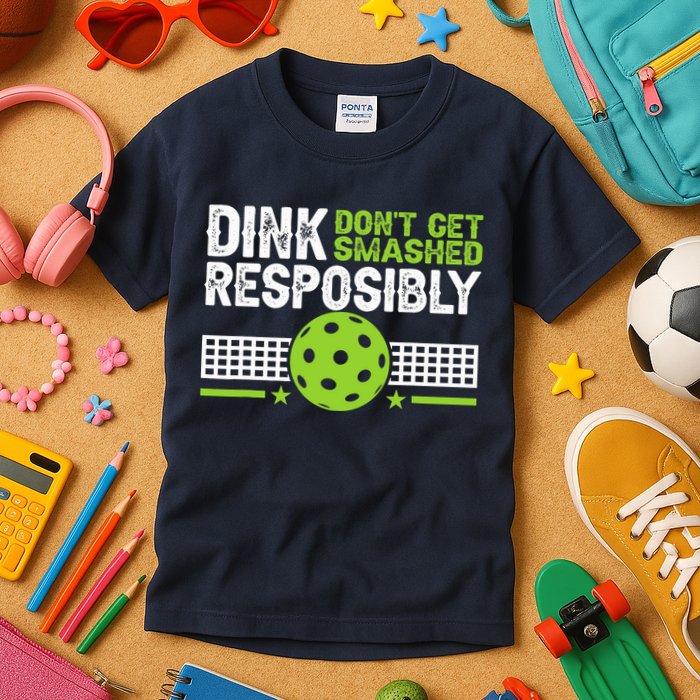 Funny Dink Responsibly Don't Get Smashed Pickleball Kids T-Shirt