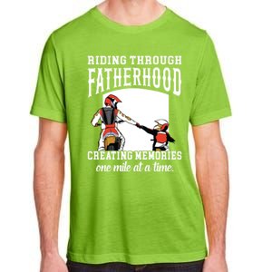 Father’S Day Riding Through Fatherhood Creating Memories Gift Adult ChromaSoft Performance T-Shirt