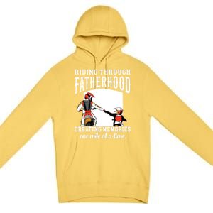 Father’S Day Riding Through Fatherhood Creating Memories Gift Premium Pullover Hoodie