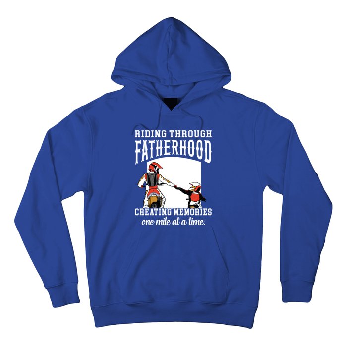 Father’S Day Riding Through Fatherhood Creating Memories Gift Hoodie