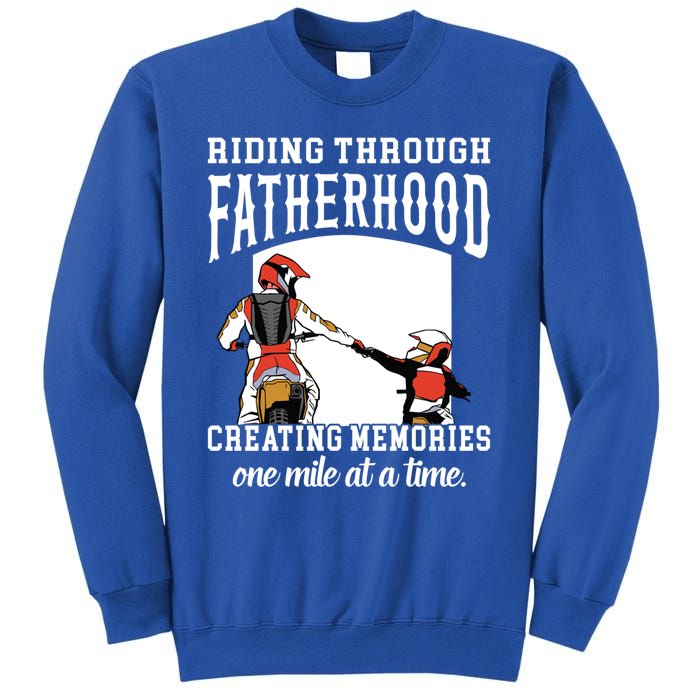 Father’S Day Riding Through Fatherhood Creating Memories Gift Sweatshirt