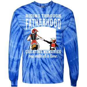 Father’S Day Riding Through Fatherhood Creating Memories Gift Tie-Dye Long Sleeve Shirt