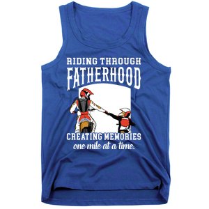 Father’S Day Riding Through Fatherhood Creating Memories Gift Tank Top