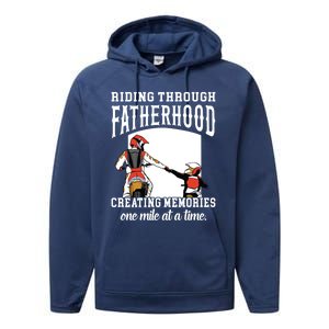 Father’S Day Riding Through Fatherhood Creating Memories Gift Performance Fleece Hoodie