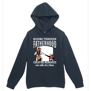 Father’S Day Riding Through Fatherhood Creating Memories Gift Urban Pullover Hoodie