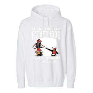 Father’S Day Riding Through Fatherhood Creating Memories Gift Garment-Dyed Fleece Hoodie