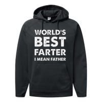 Father's Day Retro Dad World's Best Farter I Mean Father Performance Fleece Hoodie