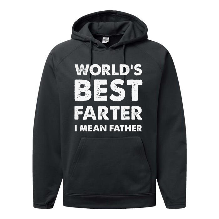 Father's Day Retro Dad World's Best Farter I Mean Father Performance Fleece Hoodie