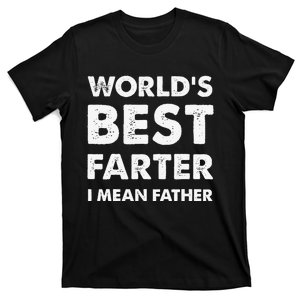 Father's Day Retro Dad World's Best Farter I Mean Father T-Shirt