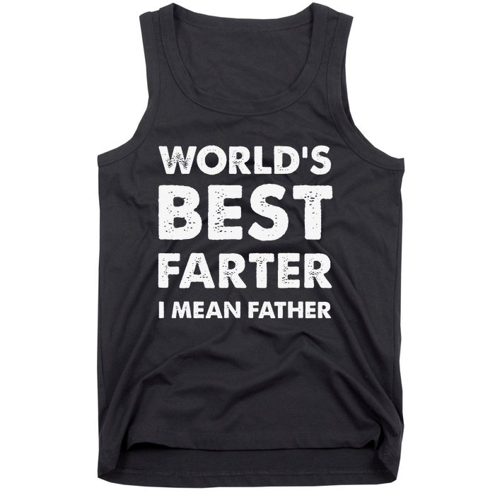 Father's Day Retro Dad World's Best Farter I Mean Father Tank Top