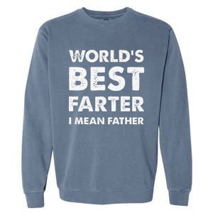 Father's Day Retro Dad World's Best Farter I Mean Father Garment-Dyed Sweatshirt