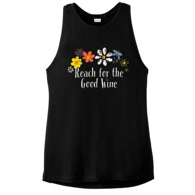 Flowers Drawing Reach For The Good Wine Funny 2024 Saying Ladies PosiCharge Tri-Blend Wicking Tank