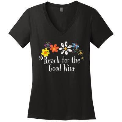 Flowers Drawing Reach For The Good Wine Funny 2024 Saying Women's V-Neck T-Shirt