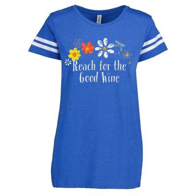 Flowers Drawing Reach For The Good Wine Funny 2024 Saying Enza Ladies Jersey Football T-Shirt