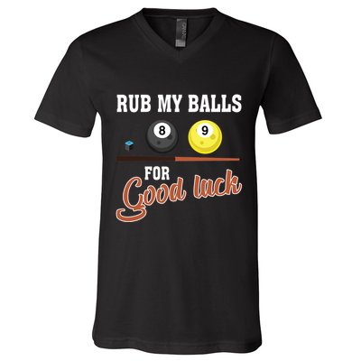 Father's Day Rub My Balls For Good Luck Pool Player Gift For Dad V-Neck T-Shirt