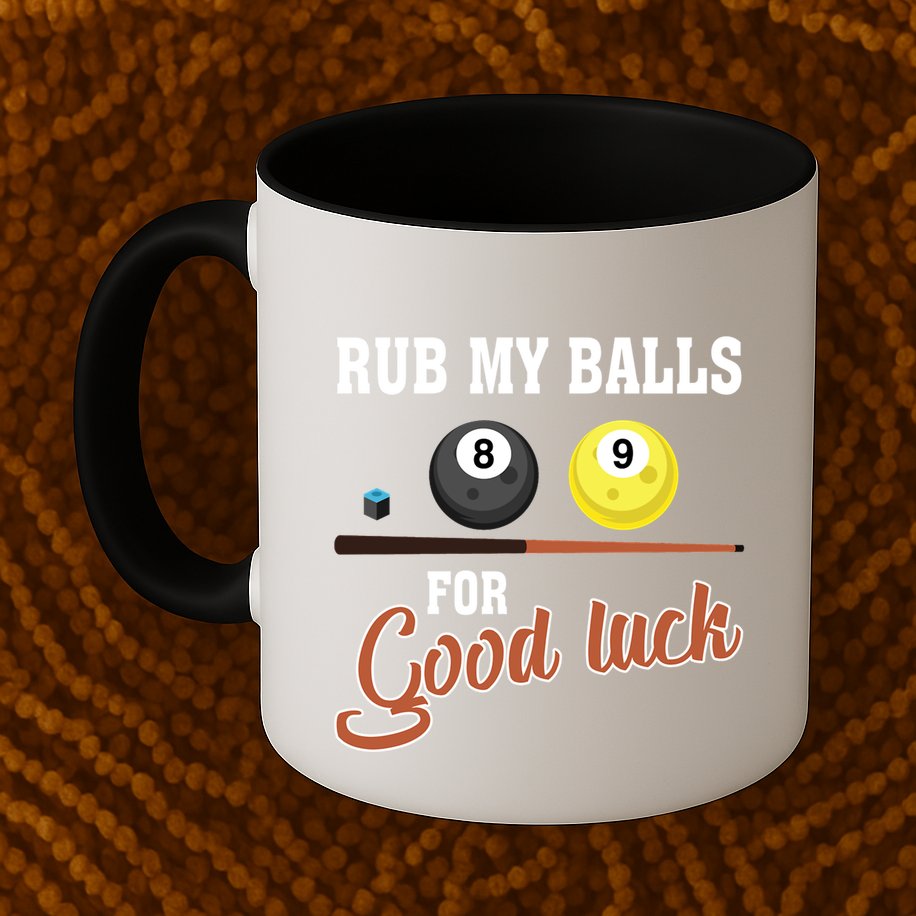 Father's Day Rub My Balls For Good Luck Pool Player Gift For Dad Mug