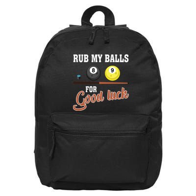 Father's Day Rub My Balls For Good Luck Pool Player Gift For Dad 16 in Basic Backpack