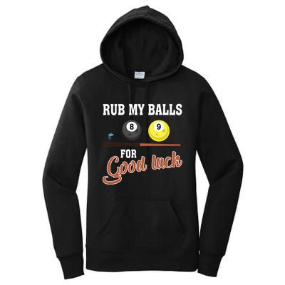 Father's Day Rub My Balls For Good Luck Pool Player Gift For Dad Women's Pullover Hoodie