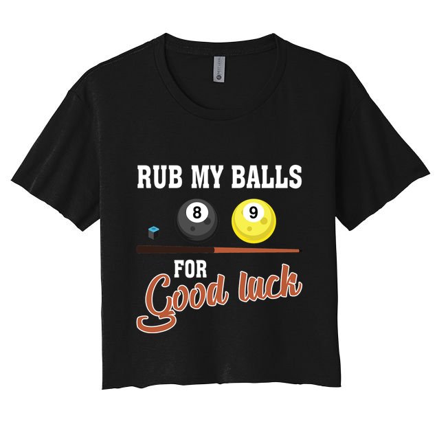 Father's Day Rub My Balls For Good Luck Pool Player Gift For Dad Crop Top