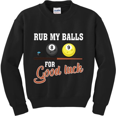 Father's Day Rub My Balls For Good Luck Pool Player Gift For Dad Kids Sweatshirt