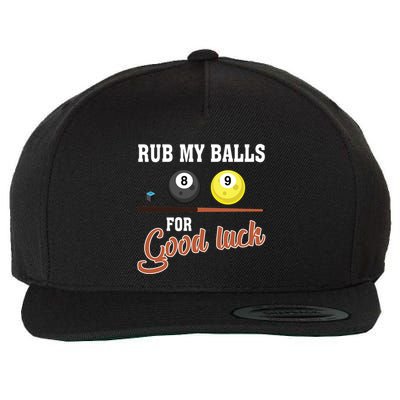 Father's Day Rub My Balls For Good Luck Pool Player Gift For Dad Wool Snapback Cap
