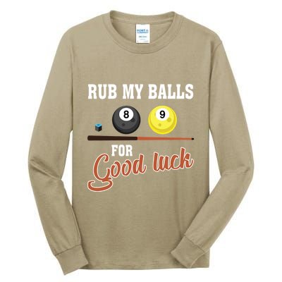 Father's Day Rub My Balls For Good Luck Pool Player Gift For Dad Tall Long Sleeve T-Shirt