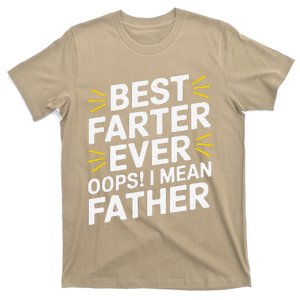 FatherS Day Retro Dad Best Farter Ever Oops I Mean Father T-Shirt