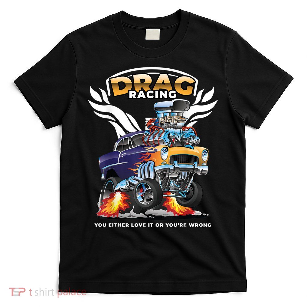 Funny Drag Racing T-Shirt