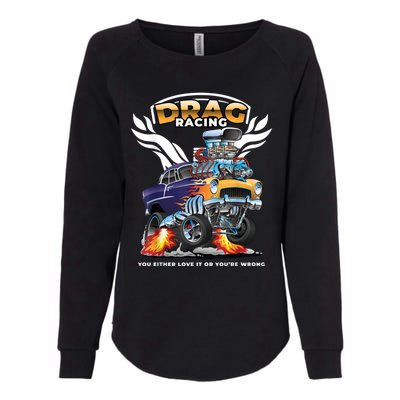 Funny Drag Racing Womens California Wash Sweatshirt