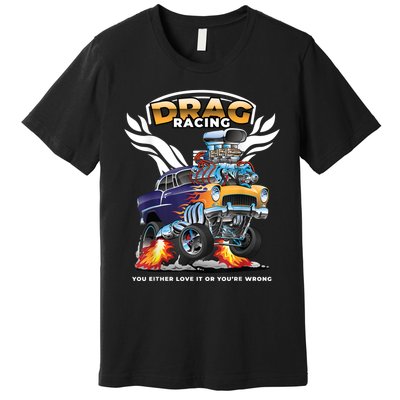 Funny Drag Racing Premium T-Shirt