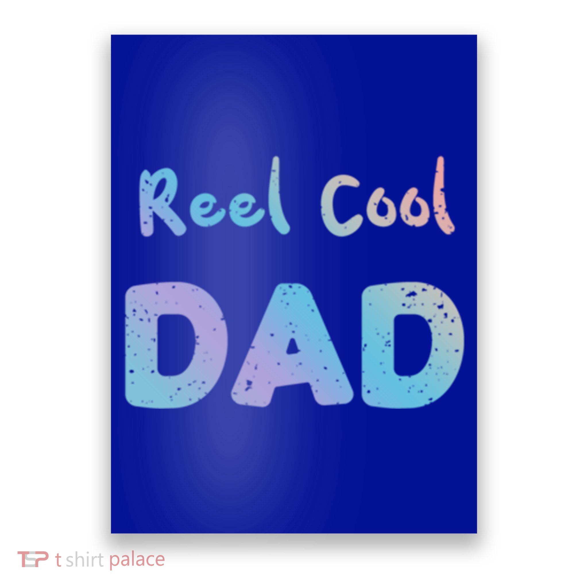 Fathers Day: Reel Cool Dad Fishing Dad Sayings Cool Gift Poster