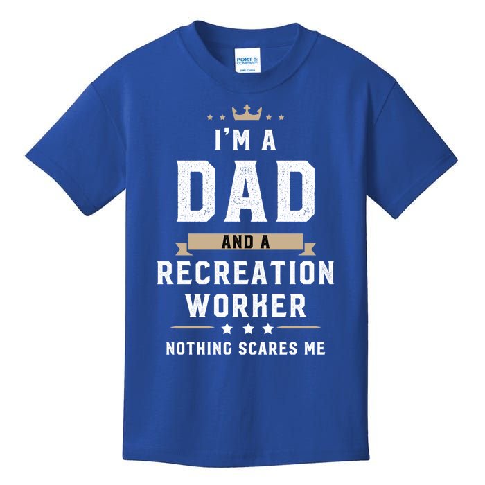 Funny Dad Recreation Worker Fathers Day Gift Kids T-Shirt