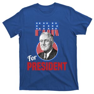 Franklin Delano Roosevelt Fdr For President Campaign Gift T-Shirt