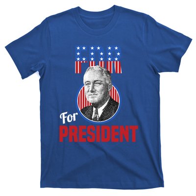 Franklin Delano Roosevelt Fdr For President Campaign Gift T-Shirt