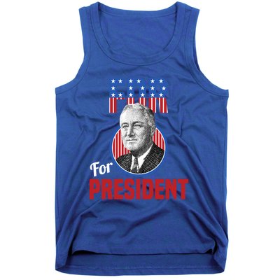 Franklin Delano Roosevelt Fdr For President Campaign Gift Tank Top