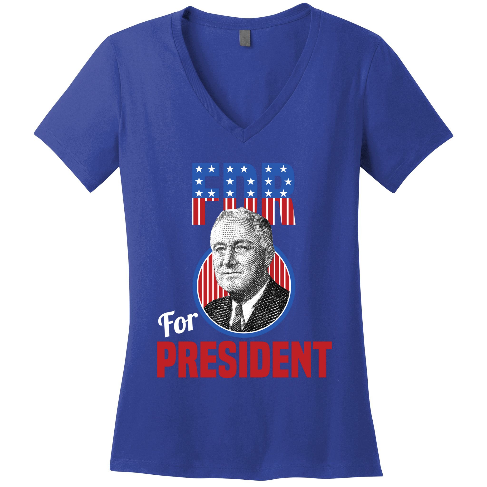 Franklin Delano Roosevelt Fdr For President Campaign Gift Women's V-Neck T-Shirt