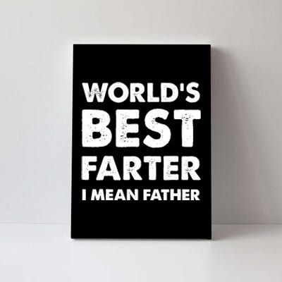 Father's Day Retro Dad World's Best Farter I Mean Father Canvas