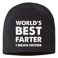 Father's Day Retro Dad World's Best Farter I Mean Father Sustainable Beanie