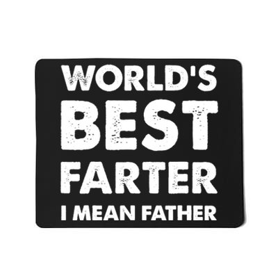 Father's Day Retro Dad World's Best Farter I Mean Father Mousepad