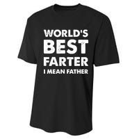 Father's Day Retro Dad World's Best Farter I Mean Father Performance Sprint T-Shirt