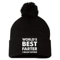 Father's Day Retro Dad World's Best Farter I Mean Father Pom Pom 12in Knit Beanie