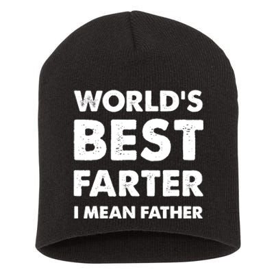 Father's Day Retro Dad World's Best Farter I Mean Father Short Acrylic Beanie