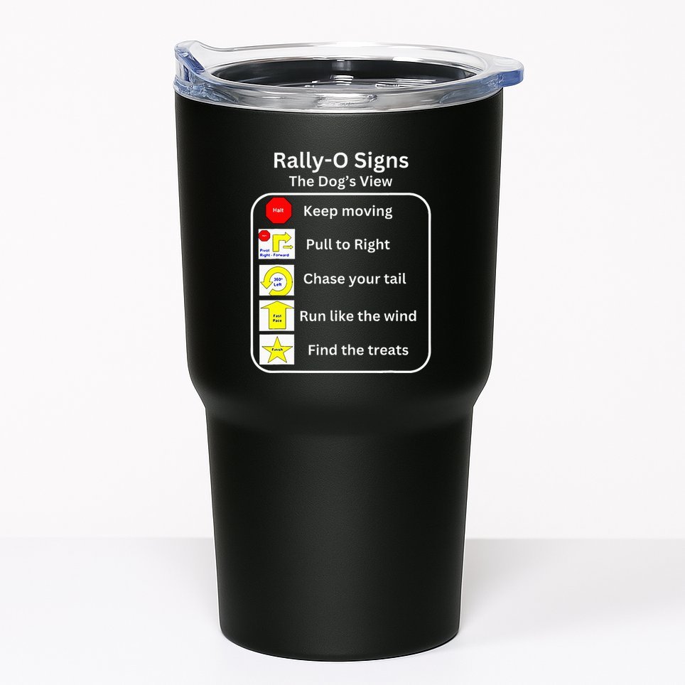 Funny Dog Rally Obedience Tumbler