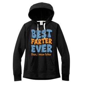 FatherS Day Retro Dad Best Farter Ever Oops I Mean Father Women's Fleece Hoodie