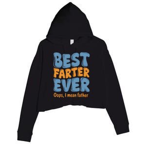 FatherS Day Retro Dad Best Farter Ever Oops I Mean Father Crop Fleece Hoodie