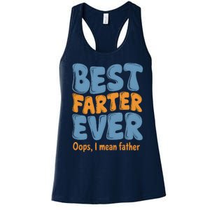 FatherS Day Retro Dad Best Farter Ever Oops I Mean Father Women's Racerback Tank