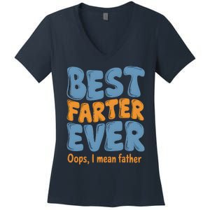 FatherS Day Retro Dad Best Farter Ever Oops I Mean Father Women's V-Neck T-Shirt