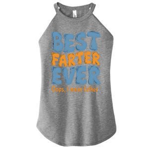 FatherS Day Retro Dad Best Farter Ever Oops I Mean Father Women's Perfect Tri Rocker Tank