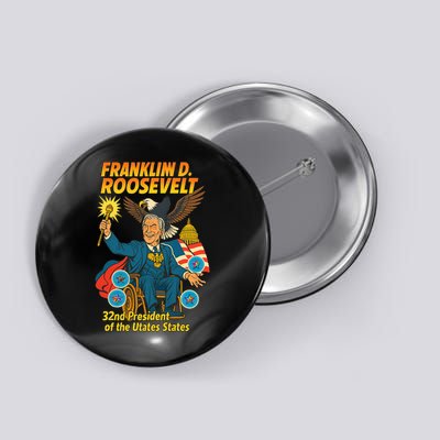 Franklin D Roosevelt The Presidential Chronicles Button