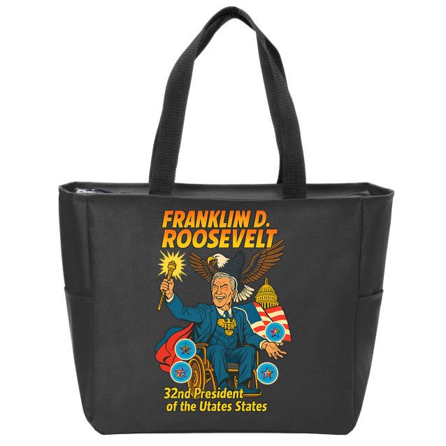 Franklin D Roosevelt The Presidential Chronicles Zip Tote Bag